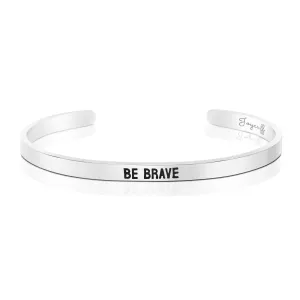 Be Brave Mantra Bracelet Inspirational Jewellery Motivational Message Cuff Bangle