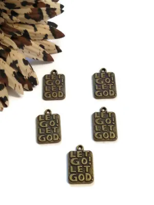Let Go Let God Pendant Charms Bronze