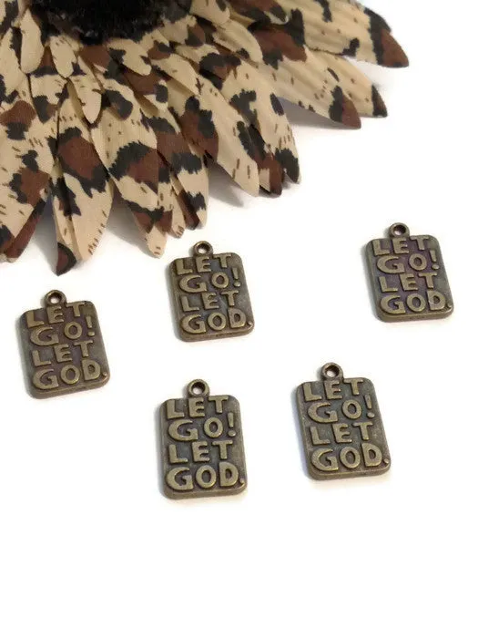 Let Go Let God Pendant Charms Bronze