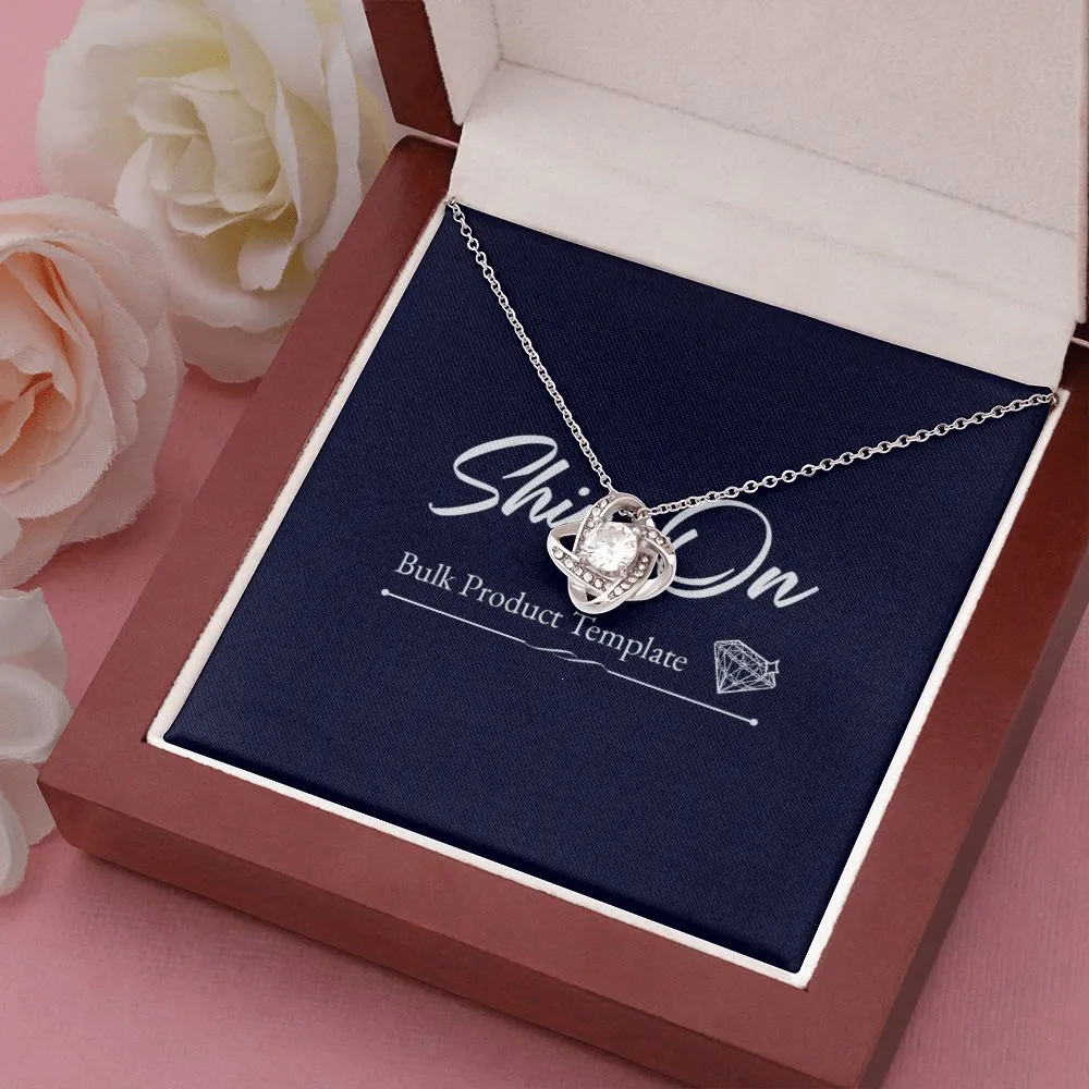 Love Knot Template - Daughter Niche
