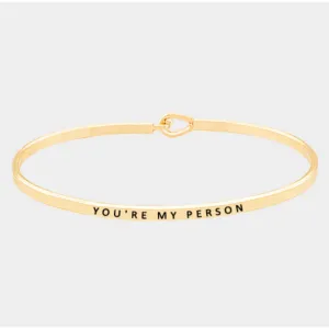 You’re My Person Bangle Bracelet